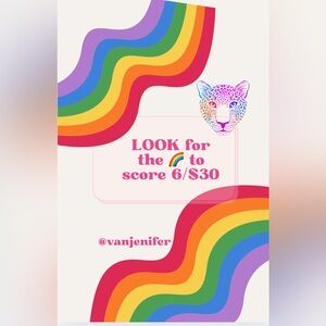 🌈 LOOK FOR 🌈 AND SAVE!! 6/$30 ‼️